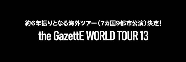  the GazettE WORLD TOUR13 440498d6bb9c25f4fbda2fd5519c80ec