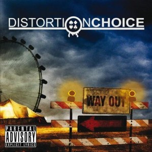 Distortion Choice - Way Out [2010]