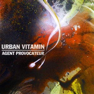 Urban Vitamin - Agent Provocateur [EP] (2013)