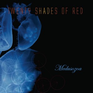 Twenty Shades Of Red - Medusozoa (EP) (2013)