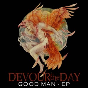 Devour the Day - Good Man (EP) (2013)
