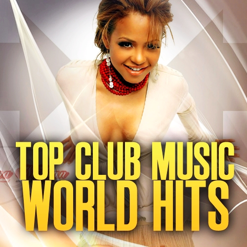 Top Club Music World Hits 201213 (2013) Top Club Music World Hits 201213 (2013)